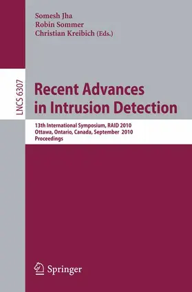 Jha / Sommer / Kreibich |  Recent Advances in Intrusion Detection | Buch |  Sack Fachmedien