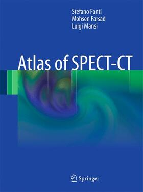 Fanti / Farsad / Mansi |  Atlas of SPECT-CT | Buch |  Sack Fachmedien