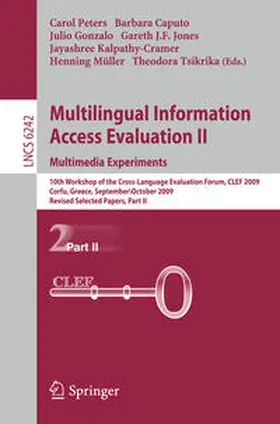 Peters / Caputo / Gonzalo |  Multilingual Information Access Evaluation II - Multimedia Experiments | eBook | Sack Fachmedien