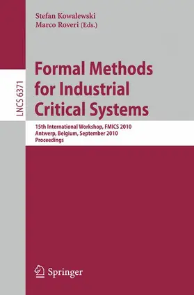 Kowalewski / Roveri |  Formal Methods for Industrial Critical Systems | Buch |  Sack Fachmedien