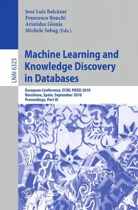 Balcázar / Bonchi / Gionis |  Machine Learning and Knowledge Discovery in Databases | Buch |  Sack Fachmedien