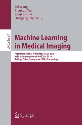 Wang / Shen / Yan |  Machine Learning in Medical Imaging | Buch |  Sack Fachmedien