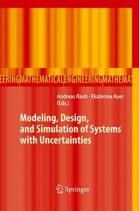 Auer / Rauh |  Modeling, Design, and Simulation of Systems with Uncertainties | Buch |  Sack Fachmedien