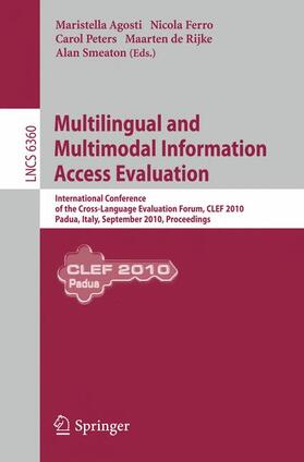 Agosti / Ferro / Peters |  Multilingual and Multimodal Information Access Evaluation | Buch |  Sack Fachmedien