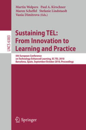 Wolpers / Kirschner / Scheffel |  Sustaining TEL: From Innovation to Learning and Practice | eBook | Sack Fachmedien