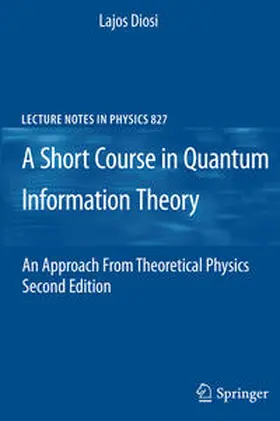 Diosi | A Short Course in Quantum Information Theory | E-Book | sack.de