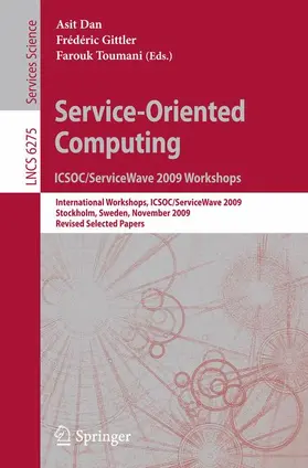 Dan / Gittler / Toumani |  Service-Oriented Computing. ICSOC/ServiceWave 2009 Workshops | Buch |  Sack Fachmedien