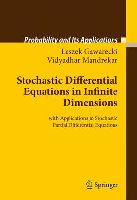 Gawarecki / Mandrekar |  Stochastic Differential Equations in Infinite Dimensions | Buch |  Sack Fachmedien