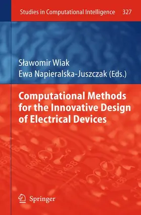 Napieralska Juszczak / Wiak |  Computational Methods for the Innovative Design of Electrical Devices | Buch |  Sack Fachmedien