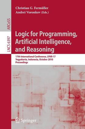 Fermüller / Voronkov |  Logic for Programming, Artificial Intelligence, and Reasonin | Buch |  Sack Fachmedien