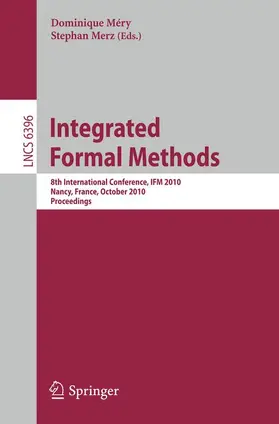 Merz / Méry |  Integrated Formal Methods | Buch |  Sack Fachmedien