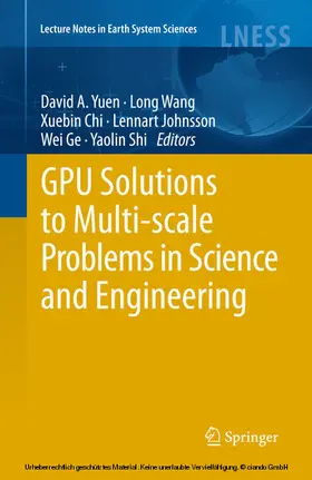 Yuen / Wang / Chi |  GPU Solutions to Multi-scale Problems in Science and Engineering | eBook | Sack Fachmedien