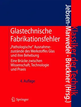 Brückner / Jebsen-Marwedel |  Glastechnische Fabrikationsfehler | Buch |  Sack Fachmedien