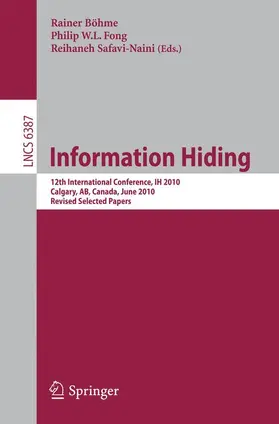 Böhme / Fong / Safavi-Naini |  Information Hiding | Buch |  Sack Fachmedien