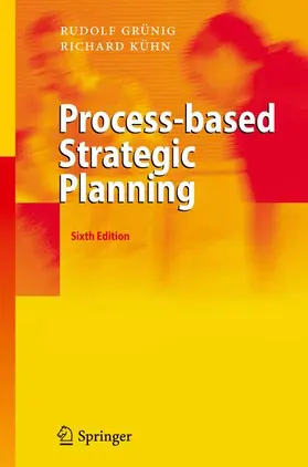 Grünig / Kühn |  Process-based Strategic Planning | Buch |  Sack Fachmedien