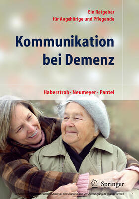 Haberstroh / Neumeyer / Johannes |  Kommunikation bei Demenz | eBook | Sack Fachmedien