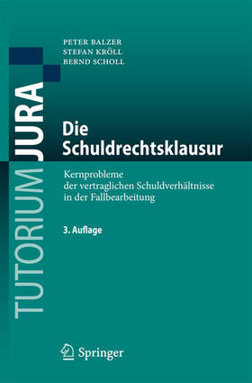 Balzer / Kröll / Scholl |  Die Schuldrechtsklausur | eBook | Sack Fachmedien