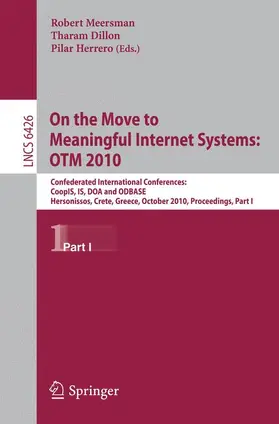 Dillon / Herrero |  On the Move to Meaningful Internet Systems, OTM 2010 | Buch |  Sack Fachmedien