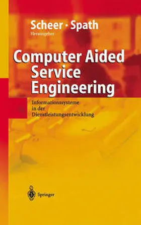 Scheer / Spath |  Computer Aided Service Engineering | eBook | Sack Fachmedien