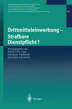 Tag / Tröger / Taupitz |  Drittmitteleinwerbung - Strafbare Dienstpflicht? | eBook | Sack Fachmedien