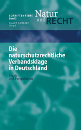 Schmidt / Zschiesche / Rosenbaum | Die naturschutzrechtliche Verbandsklage in Deutschland | E-Book | sack.de