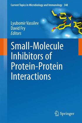 Fry / Vassilev |  Small-Molecule Inhibitors of Protein-Protein Interactions | Buch |  Sack Fachmedien