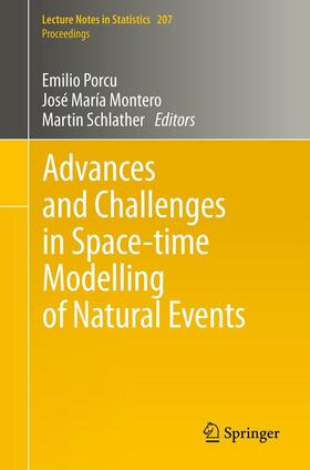 Porcu / Schlather / Montero |  Advances and Challenges in Space-time Modelling of Natural Events | Buch |  Sack Fachmedien