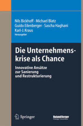 Bickhoff / Blatz / Eilenberger |  Die Unternehmenskrise als Chance | eBook | Sack Fachmedien