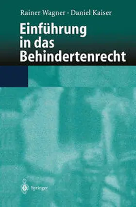 Wagner / Kaiser |  Einführung in das Behindertenrecht | eBook | Sack Fachmedien