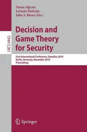 Alpcan / Buttyán / Baras |  Decision and Game Theory for Security | Buch |  Sack Fachmedien