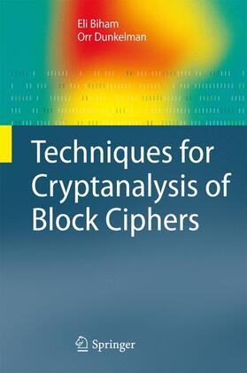 Biham / Dunkelman |  Techniques for Cryptanalysis of Block Ciphers | Buch |  Sack Fachmedien