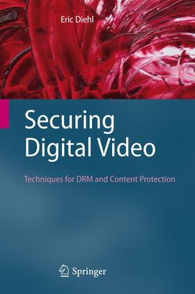 Diehl |  Securing Digital Video | Buch |  Sack Fachmedien