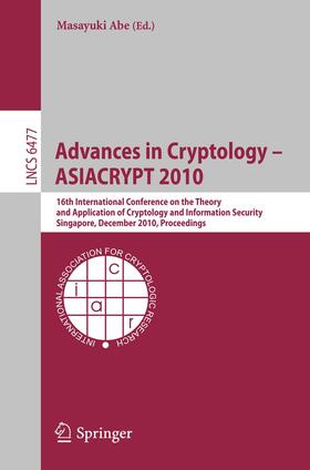 Abe |  Advances in Cryptology - ASIACRYPT 2010 | Buch |  Sack Fachmedien