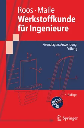 Roos / Maile |  Werkstoffkunde für Ingenieure | Buch |  Sack Fachmedien