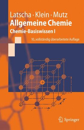 Latscha / Mutz / Klein | Allgemeine Chemie | Buch | 978-3-642-17522-0 | sack.de