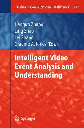 Zhang / Jones / Shao |  Intelligent Video Event Analysis and Understanding | Buch |  Sack Fachmedien