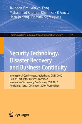 Fang / Khurram Khan / Arnett | Security Technology, Disaster Recovery and Business Continuity | Buch | 978-3-642-17609-8 | sack.de