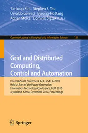 Yau / Gervasi / Kang |  Grid and Distributed Computing, Control and Automation | eBook | Sack Fachmedien