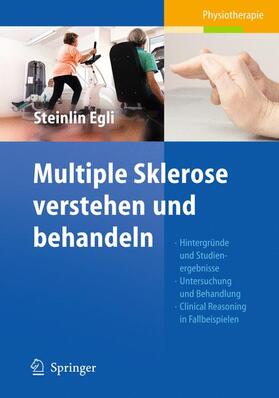 Steinlin Egli |  Multiple Sklerose verstehen und behandeln | Buch |  Sack Fachmedien