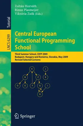 Horváth / Plasmeijer / Zsók |  Central European Functional Programming School | Buch |  Sack Fachmedien