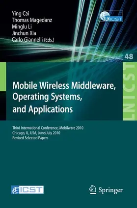 Cai / Magedanz / Li |  Mobile Wireless Middleware, Operating Systems, and Applications | Buch |  Sack Fachmedien