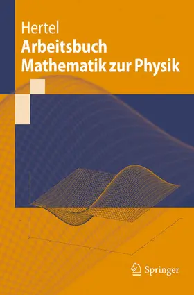 Hertel |  Arbeitsbuch Mathematik zur Physik | eBook | Sack Fachmedien