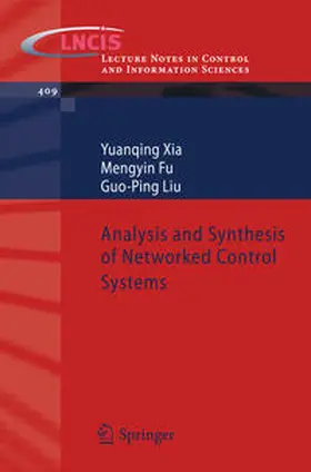 Xia / Fu / Liu |  Analysis and Synthesis of Networked Control Systems | eBook | Sack Fachmedien