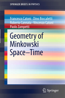 Catoni / Boccaletti / Cannata |  Geometry of Minkowski Space-Time | eBook | Sack Fachmedien