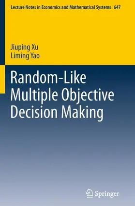 Xu / Yao |  Random-Like Multiple Objective Decision Making | eBook | Sack Fachmedien