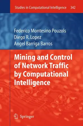 Pouzols / Lopez / Barros |  Mining and Control of Network Traffic by Computational Intelligence | Buch |  Sack Fachmedien