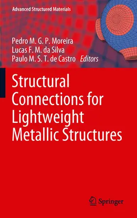 Moreira / da Silva / de Castro |  Structural Connections for Lightweight Metallic Structures | eBook | Sack Fachmedien