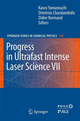 Yamanouchi / Normand / Charalambidis |  Progress in Ultrafast Intense Laser Science VII | Buch |  Sack Fachmedien