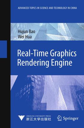 Hua / Bao |  Bao, H: Real-Time Graphics Rendering Engine | Buch |  Sack Fachmedien