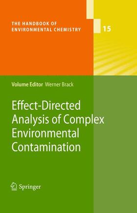 Brack |  Effect-Directed Analysis of Complex Environmental Contamination | Buch |  Sack Fachmedien